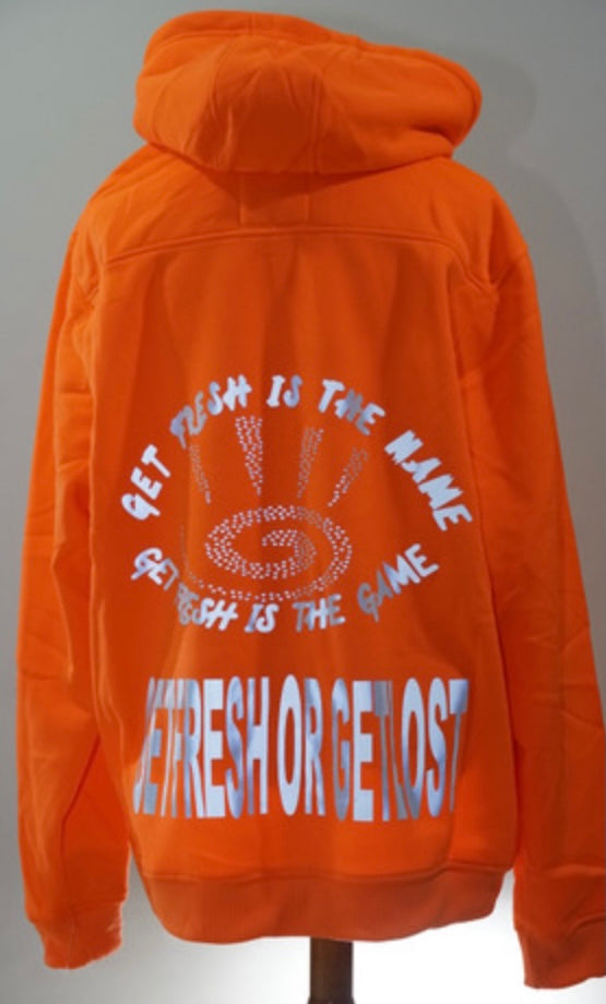 Bright Orange GET FRESH OR GET LOST  Reflector Hoodie